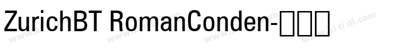 ZurichBT RomanConden字体转换